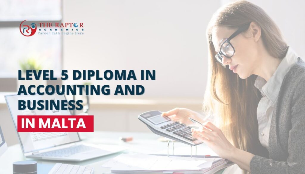 Level 5 Diploma in Accounting and Business in Malta