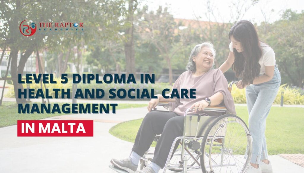 Level 5 Diploma in Health and Social Care Management in Malta