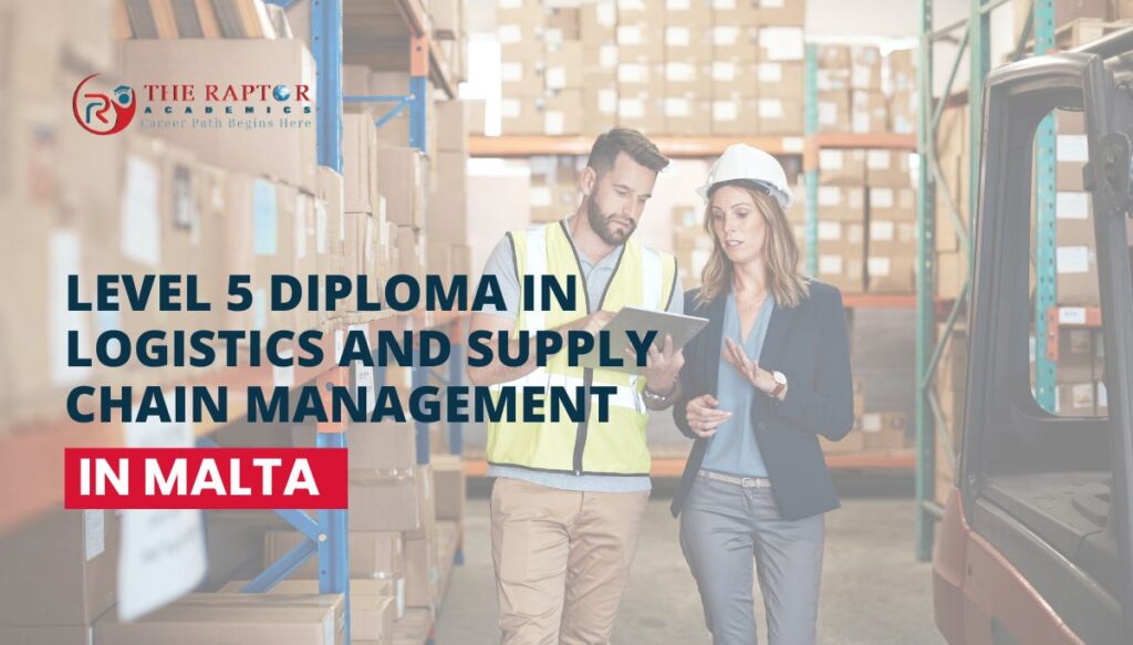 Level 5 Diploma in Logistics and Supply Chain Management in Malta