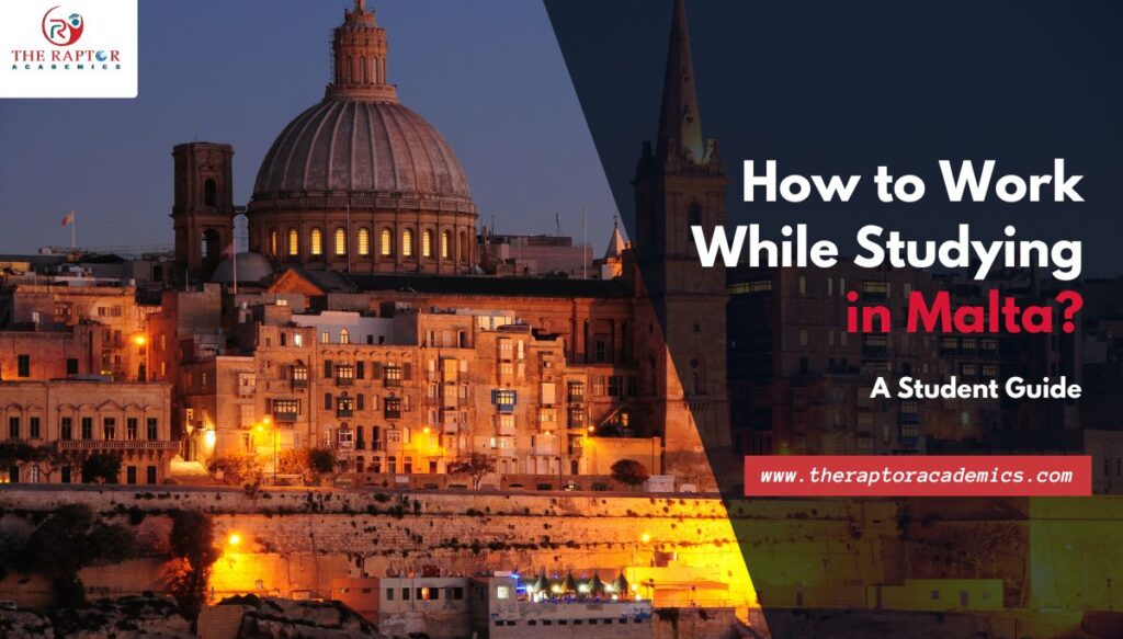 How to Work While Studying in Malta