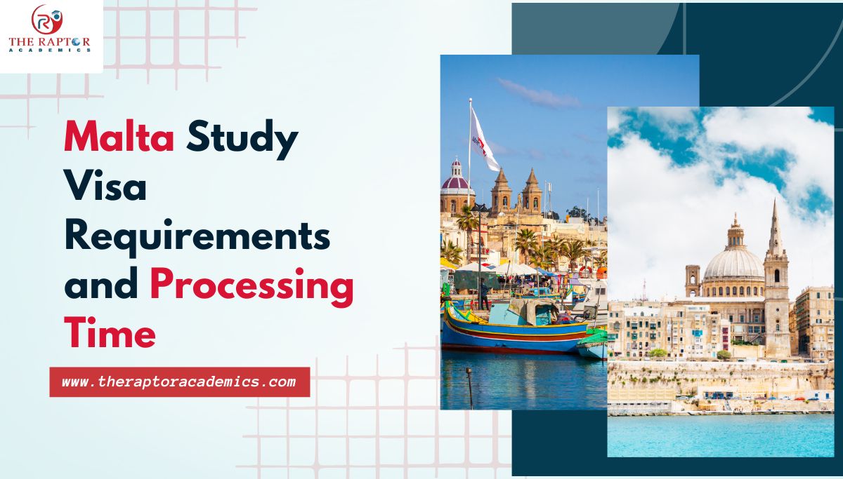 Malta Study Visa Requirements and Processing Time. Read the article