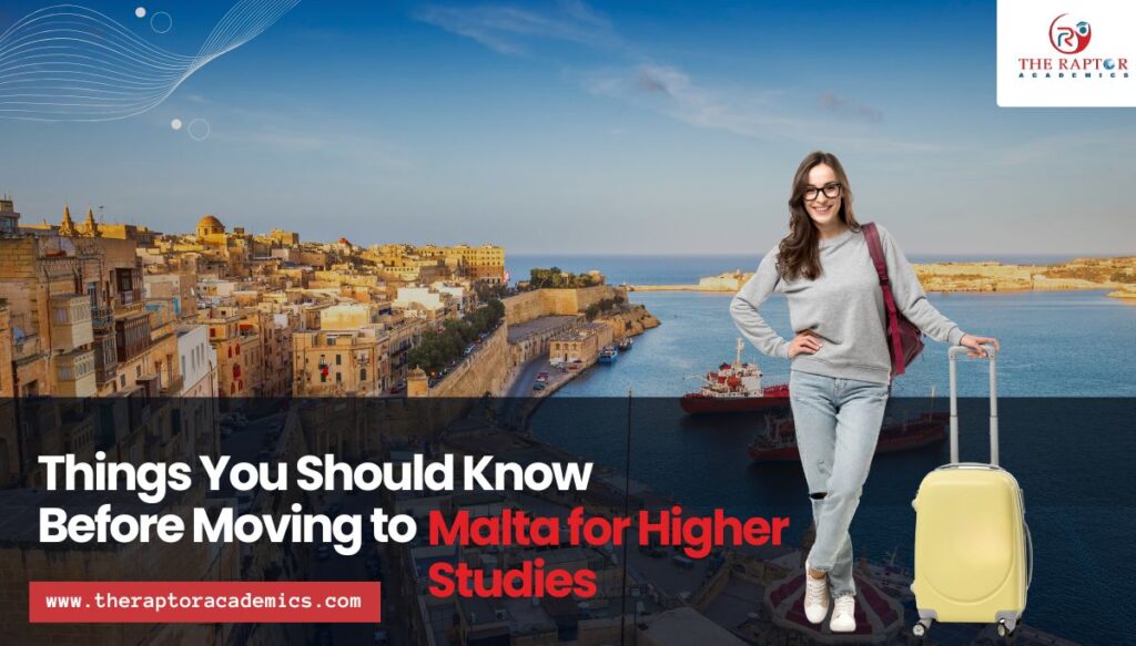 Things You Should Know Before Moving to Malta for Higher Studies